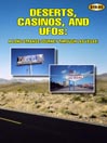 Deserts, Casinos and UFOs